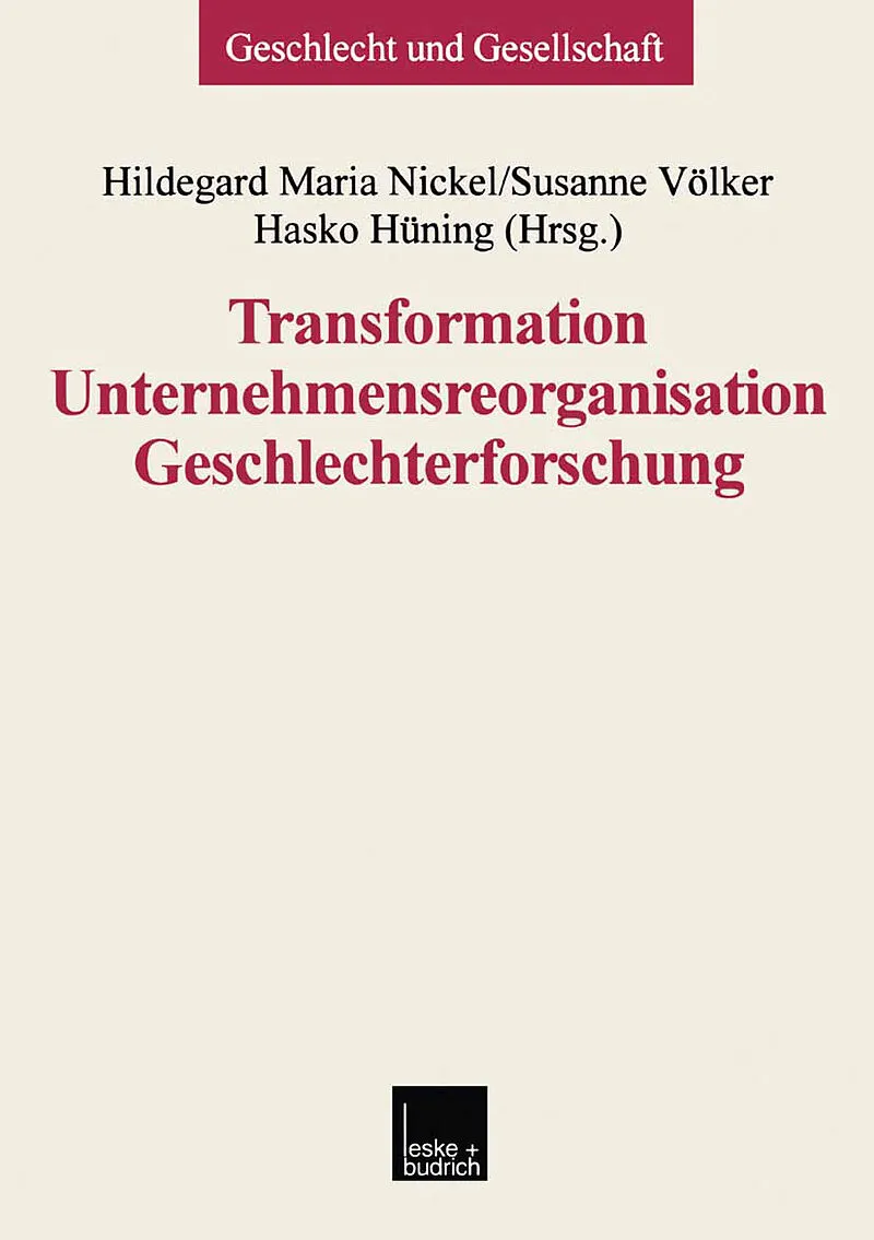 Transformation  Unternehmensreorganisation  Geschlechterforschung