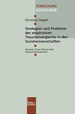 Kartonierter Einband Strategien und Probleme des empirischen Theorienvergleichs in den Sozialwissenschaften von Christian Seipel