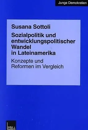 Sozialpolitik und entwicklungspolitischer Wandel in Lateinamerika