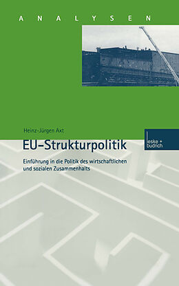 Kartonierter Einband EU-Strukturpolitik von Heinz-Jürgen Axt