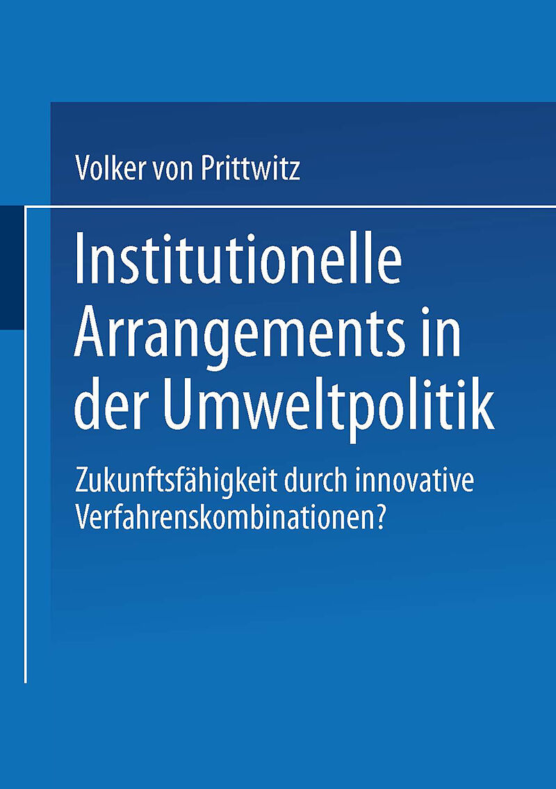 Institutionelle Arrangements in der Umweltpolitik