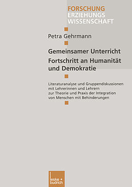 Kartonierter Einband Gemeinsamer Unterricht  Fortschritt an Humanität und Demokratie von Petra Gehrmann