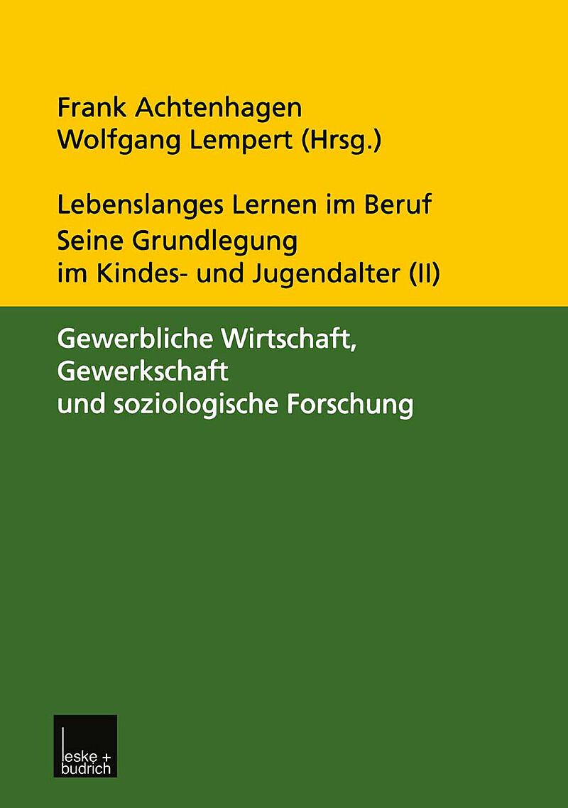 Lebenslanges Lernen im Beruf  seine Grundlegung im Kindes- und Jugendalter