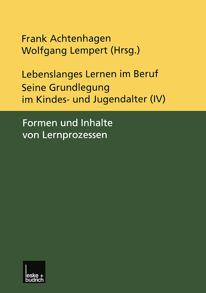 Lebenslanges Lernen im Beruf  seine Grundlegung im Kindes- und Jugendalter