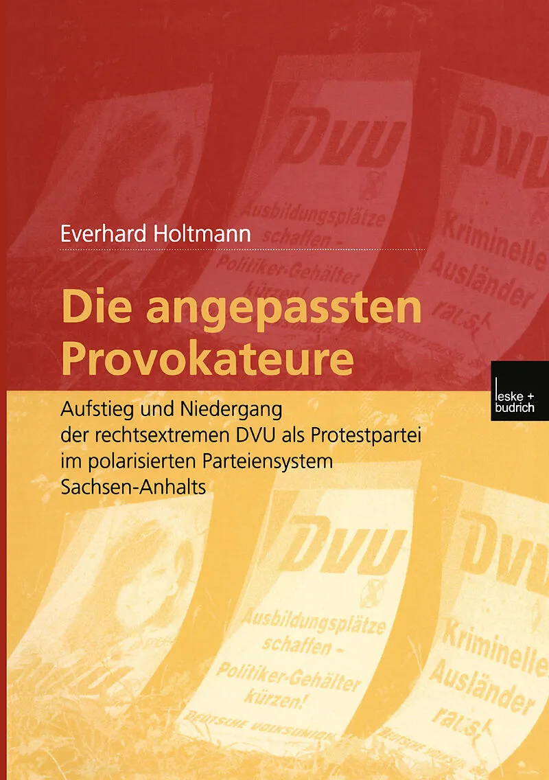 Die angepassten Provokateure