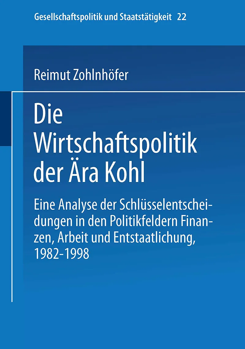 Die Wirtschaftspolitik der Ära Kohl