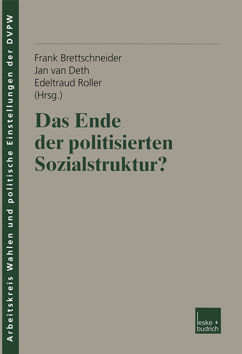 Das Ende der politisierten Sozialstruktur?