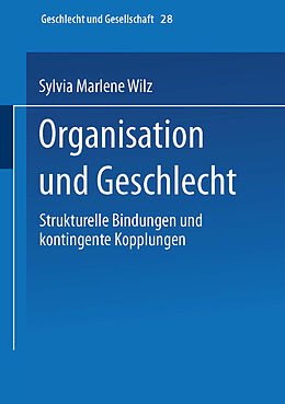 Kartonierter Einband Organisation und Geschlecht von Sylvia M. Wilz