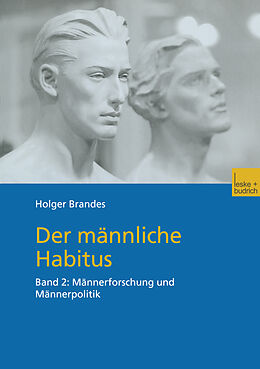 Kartonierter Einband Der männliche Habitus von Holger Brandes