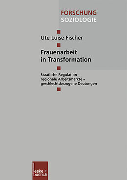 Kartonierter Einband Frauenarbeit in Transformation von Ute Luise Fischer