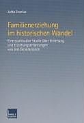 Familienerziehung im historischen Wandel