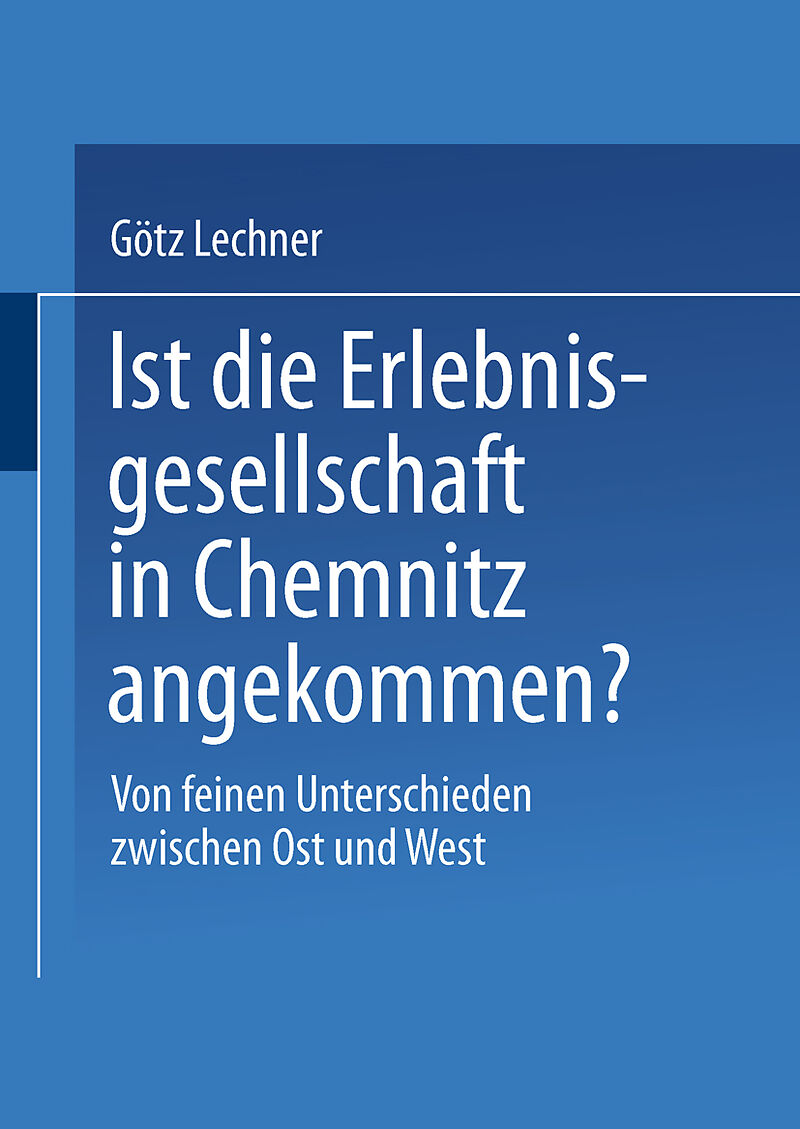 Ist die Erlebnisgesellschaft in Chemnitz angekommen?