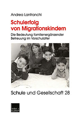 Kartonierter Einband Schulerfolg von Migrationskindern von Andrea Lanfranchi