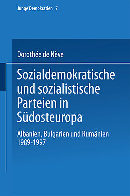 Kartonierter Einband Sozialdemokratische und sozialistische Parteien in Südosteuropa von Dorothée de Nève