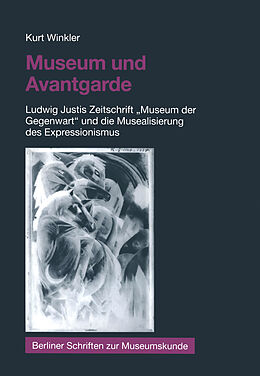 Kartonierter Einband Museum und Avantgarde von Kurt Winkler