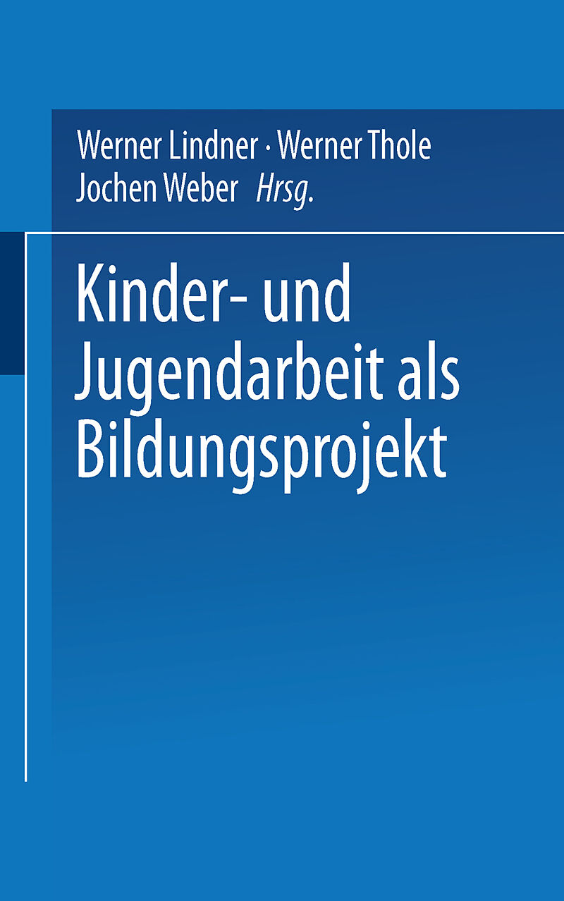 Kinder- und Jugendarbeit als Bildungsprojekt