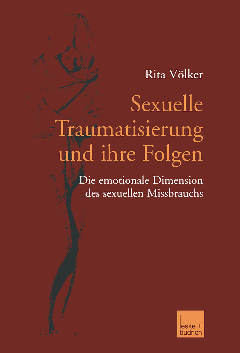 Sexuelle Traumatisierung und ihre Folgen