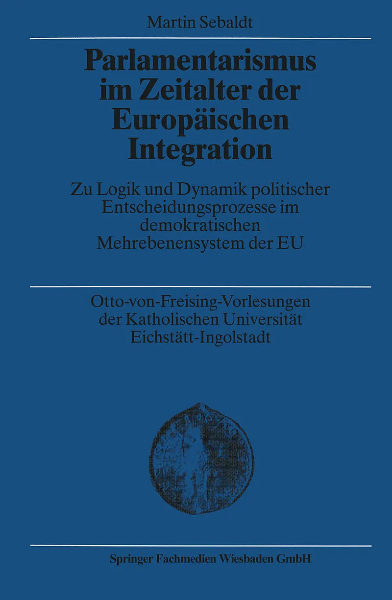 Parlamentarismus im Zeitalter der Europäischen Integration