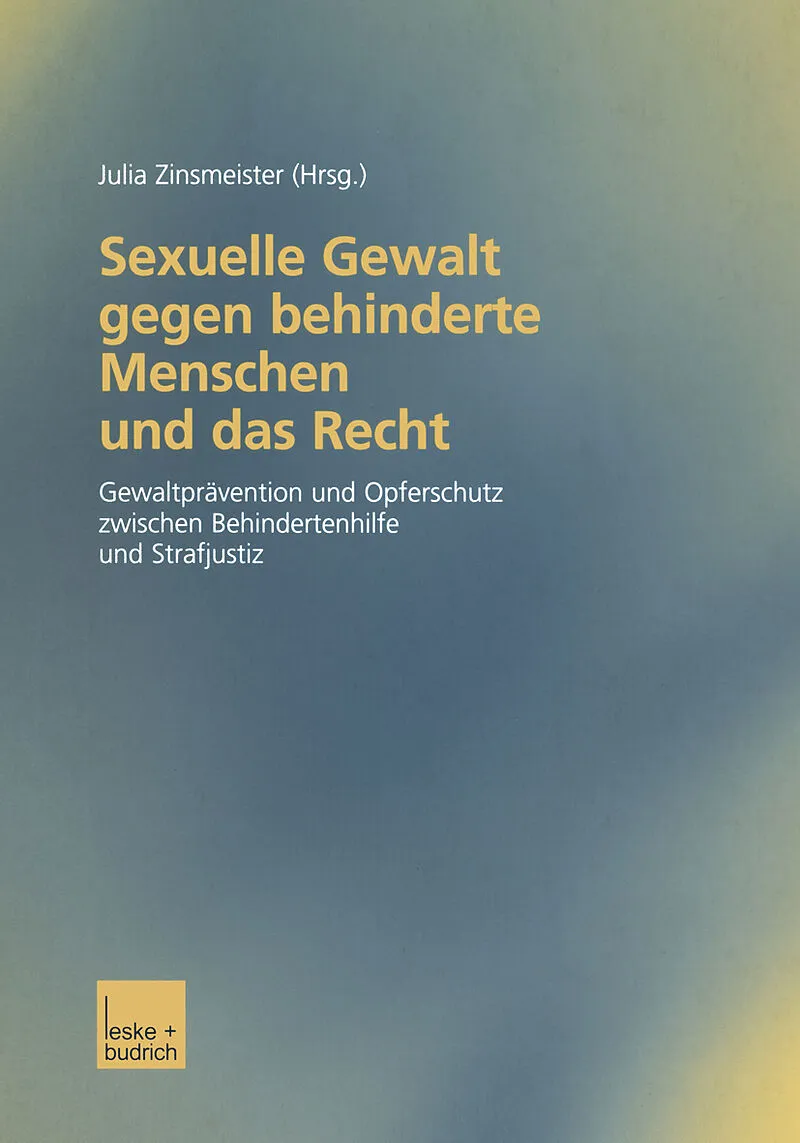 Sexuelle Gewalt gegen behinderte Menschen und das Recht