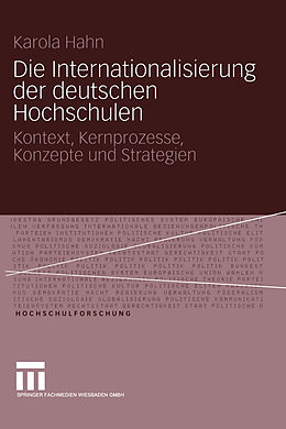 Kartonierter Einband Die Internationalisierung der deutschen Hochschulen von Karola Hahn