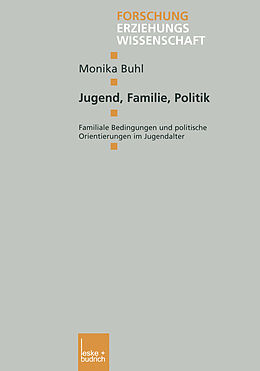 Kartonierter Einband Jugend, Familie, Politik von Monika Buhl