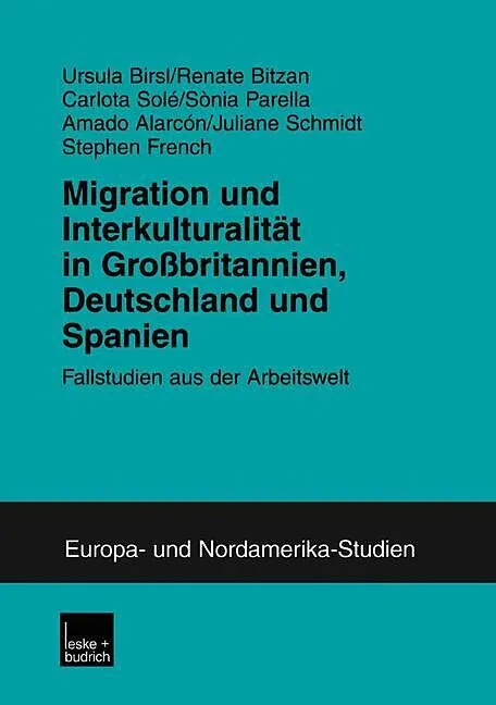 Migration und Interkulturalität in Großbritannien, Deutschland und Spanien
