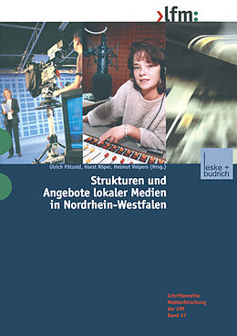 Kartonierter Einband Strukturen und Angebote lokaler Medien in Nordrhein-Westfalen von 