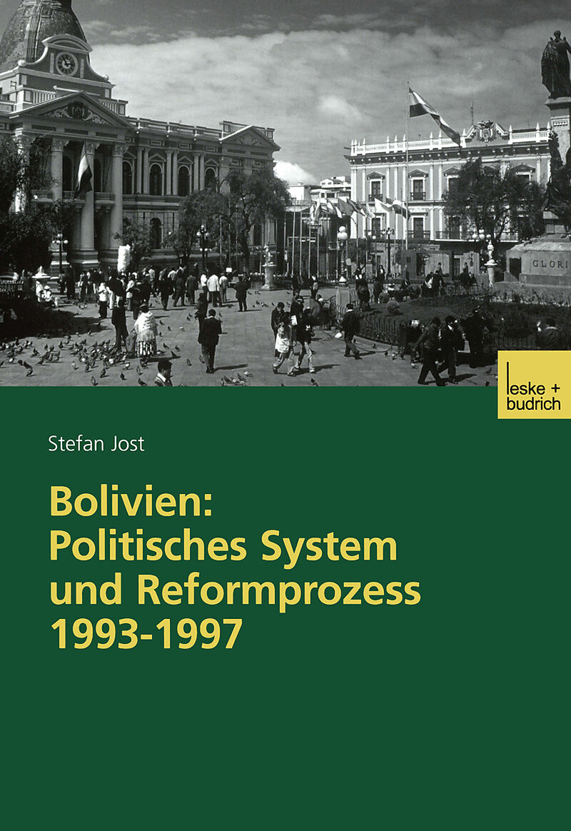 Bolivien: Politisches System und Reformprozess 19931997