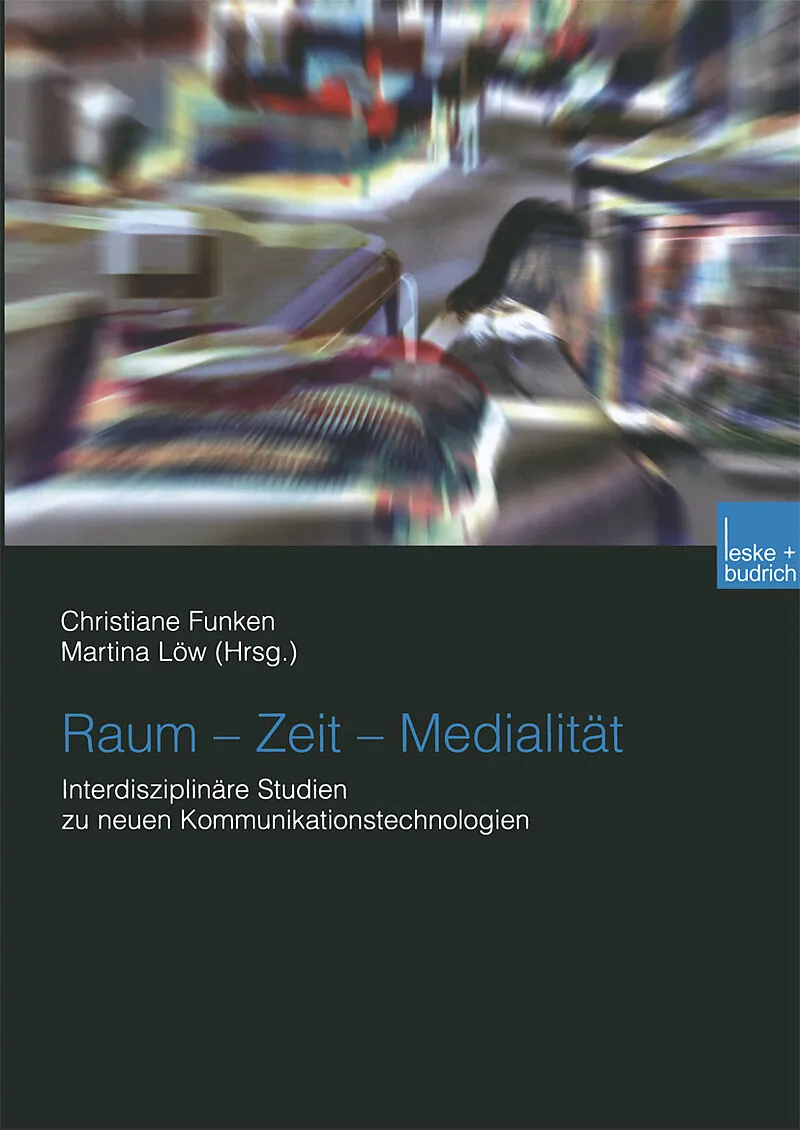 Raum  Zeit  Medialität