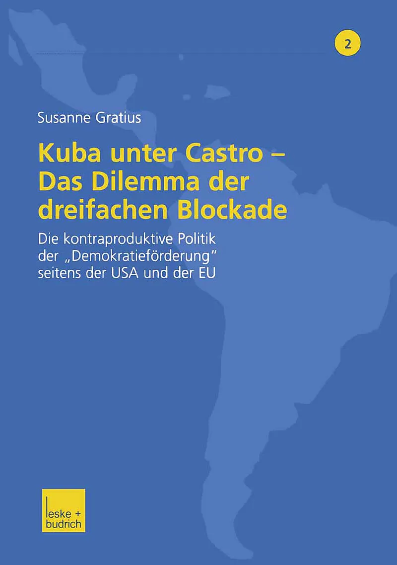 Kuba unter Castro  Das Dilemma der dreifachen Blockade