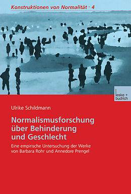 Kartonierter Einband Normalismusforschung über Behinderung und Geschlecht von Ulrike Schildmann