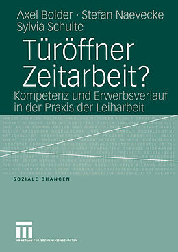 Kartonierter Einband Türöffner Zeitarbeit? von Axel Bolder, Stefan Naevecke, Sylvia Schulte
