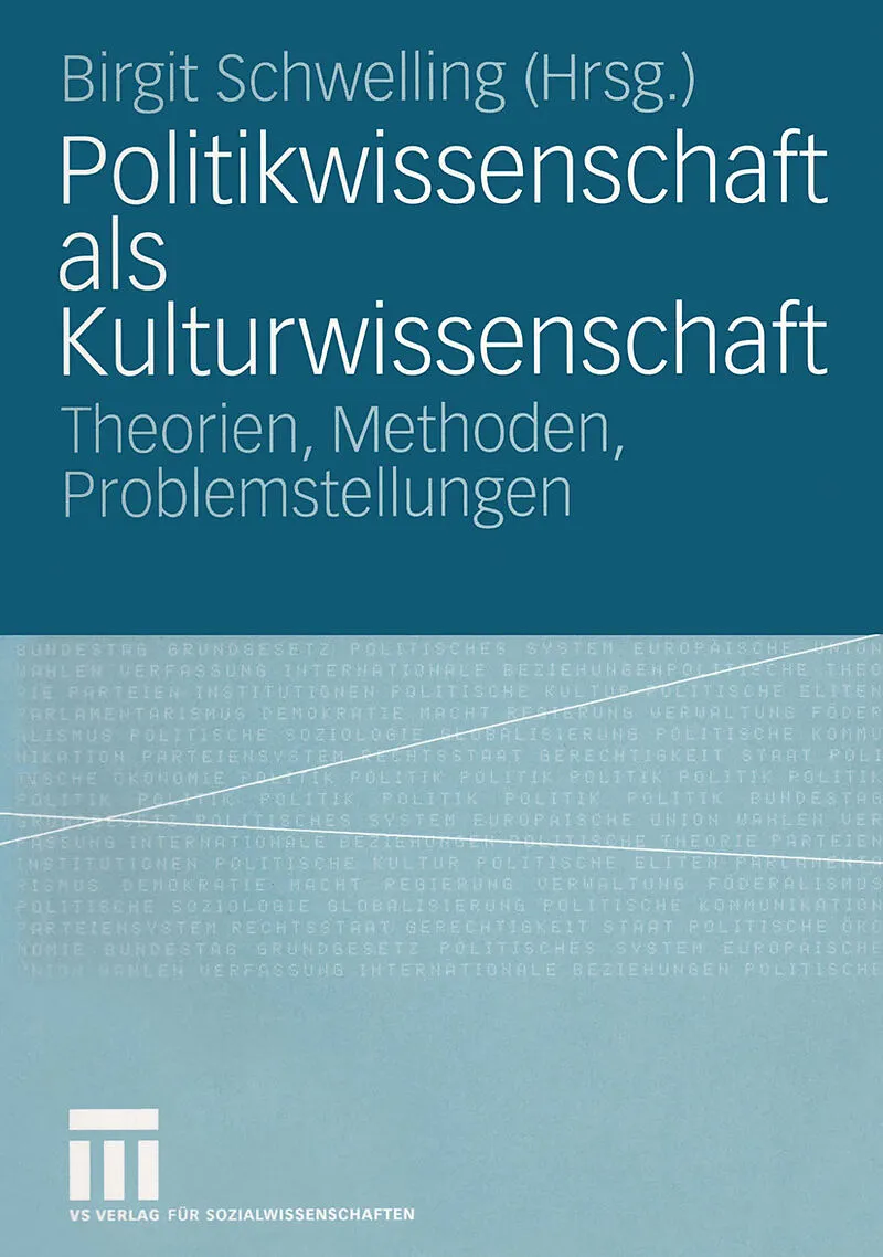 Politikwissenschaft als Kulturwissenschaft