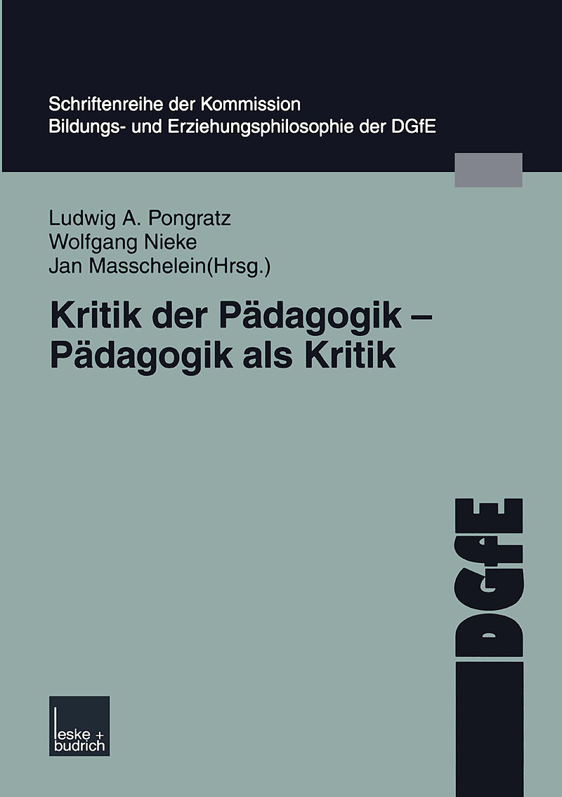 Kritik der Pädagogik  Pädagogik als Kritik