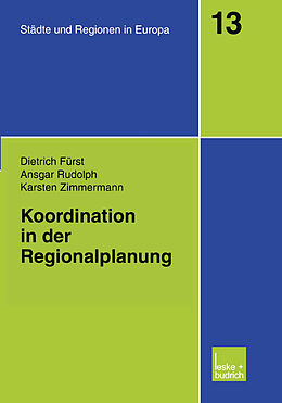 Kartonierter Einband Koordination in der Regionalplanung von Dietrich Fürst, Ansgar Rudolph, Karsten Zimmermann