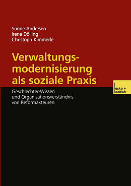 Kartonierter Einband Verwaltungsmodernisierung als soziale Praxis von Sünne Andresen, Irene Dölling, Christoph Kimmerle