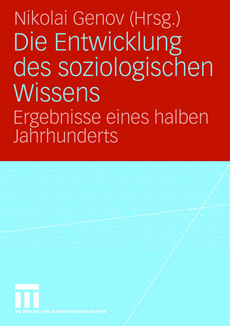 Die Entwicklung des soziologischen Wissens