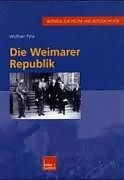 Kartonierter Einband Die Weimarer Republik von Wolfram Pyta
