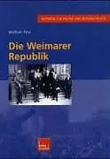 Die Weimarer Republik