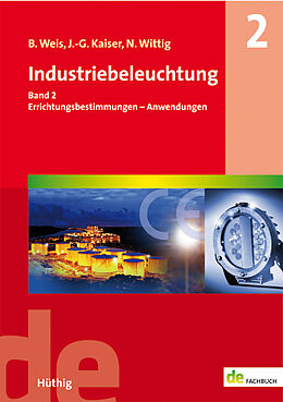 Kartonierter Einband Industriebeleuchtung von Bruno Weis, Johannes-Gerhard Kaiser, Norbert Wittig