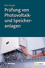 Kartonierter Einband (Kt) Prüfung von Photovoltaik- und Speicheranlagen von Marc Fengel