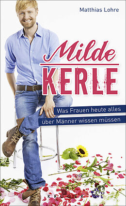 Kartonierter Einband Milde Kerle von Matthias Lohre