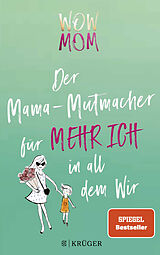 Kartonierter Einband WOW MOM von Lisa Harmann, Katharina Nachtsheim
