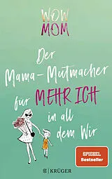 Kartonierter Einband (Kt) WOW MOM von Lisa Harmann, Katharina Nachtsheim