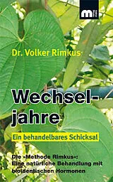 Kartonierter Einband Wechseljahre  Ein behandelbares Schicksal von Dr. Volker Rimkus