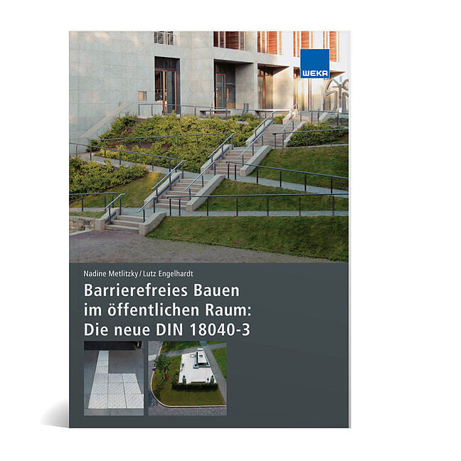 Barrierefreies Bauen im öffentlichen Raum: Die neue DIN 18040-3