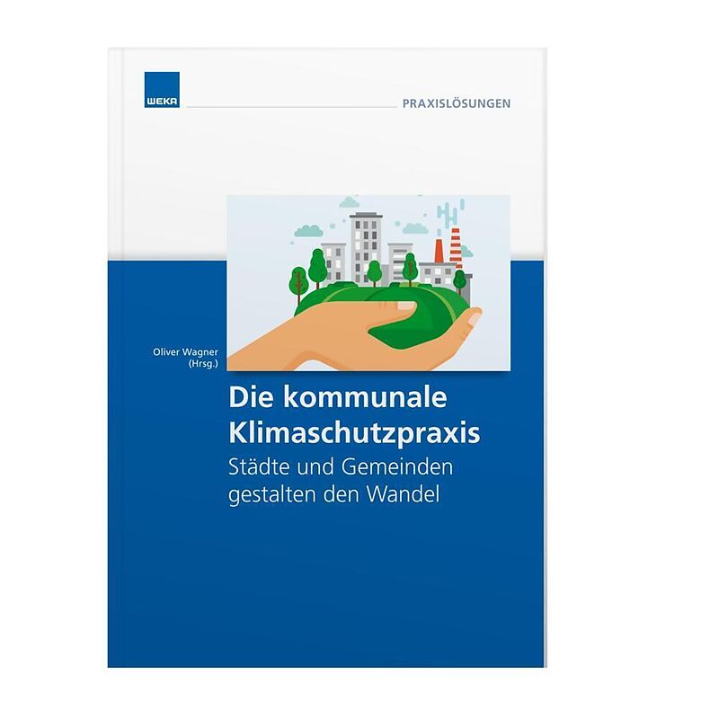 Die kommunale Klimaschutzpraxis