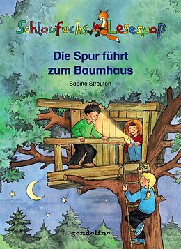 Fester Einband Schlaufuchs Lesespaß: Die Spur führt zum Baumhaus von Sabine Streufert