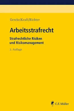 E-Book (epub) Arbeitsstrafrecht von Björn Gercke, Oliver Kraft, Marcus Richter