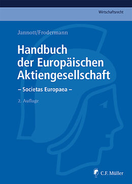 Fester Einband Handbuch der Europäischen Aktiengesellschaft - Societas Europaea von Jörn Becker, LL.M., Nadine Bodenschatz, LL.M., Heino Büsching